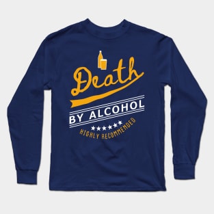 Death By Alcohol Long Sleeve T-Shirt